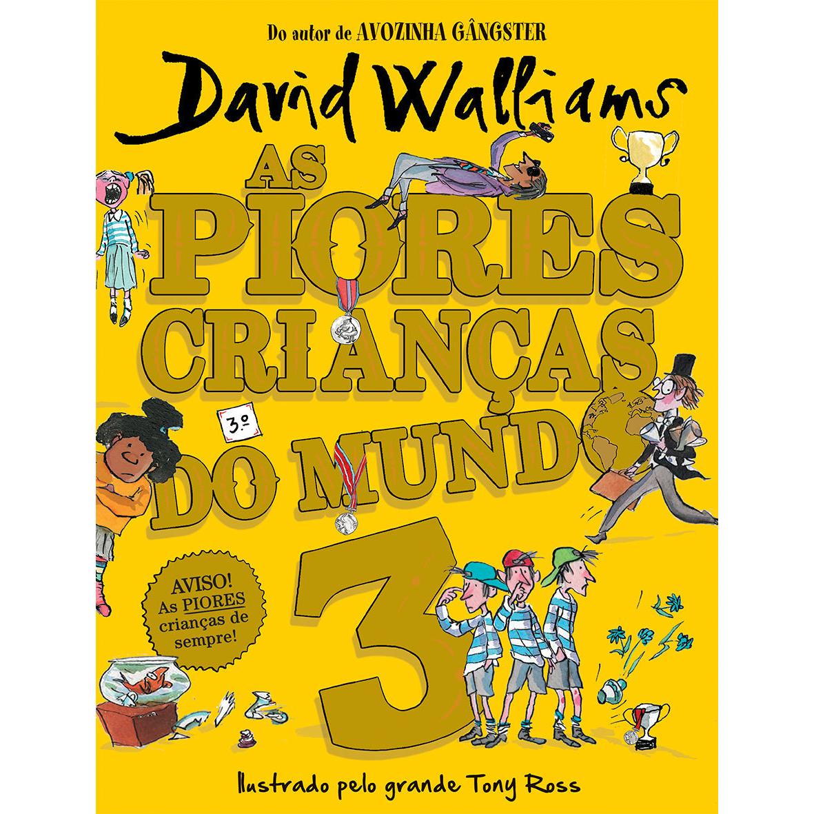 As Piores Crianças do Mundo Nº 3 de David Walliams