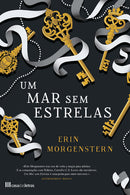 Um Mar Sem Estrelas de Erin Morgenstern