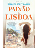 Paixão de Lisboa de Rebecca Scott Cabral