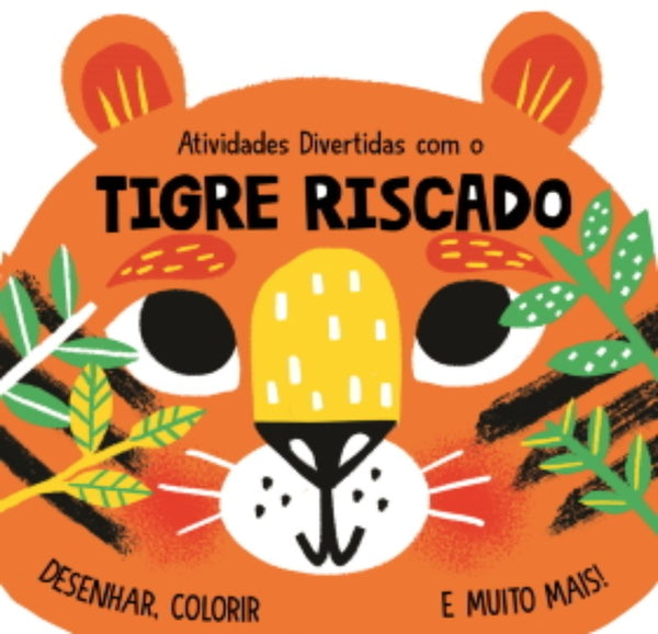 Atividades Divertidas com o Tigre Riscado de Emma Smith - Desenhar, Colorir e Muito Mais!