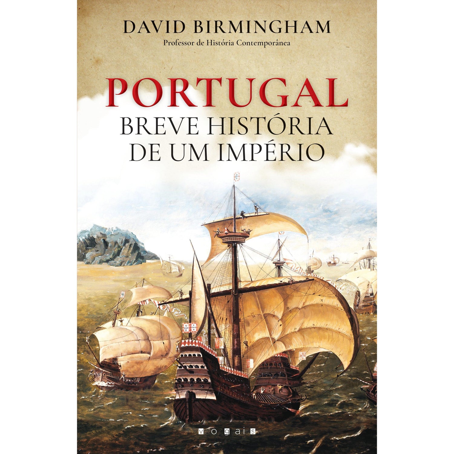 Portugal - Breve História de um Império de David Birmingham