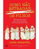 Como Não Estragar Completamente os Filhos de James Breakwell