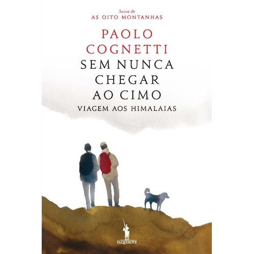 Sem Nunca Chegar ao Cimo de Paolo Cognetti