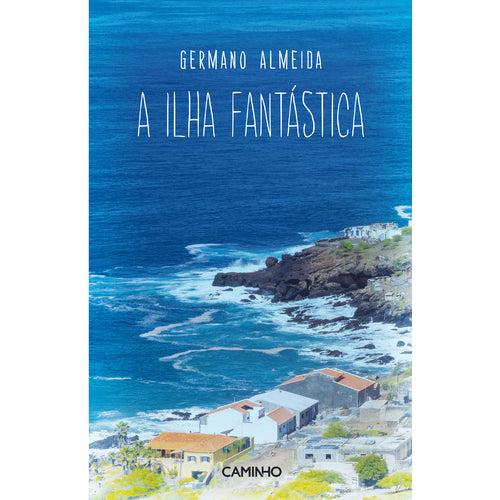 A Ilha Fantástica de Germano Almeida