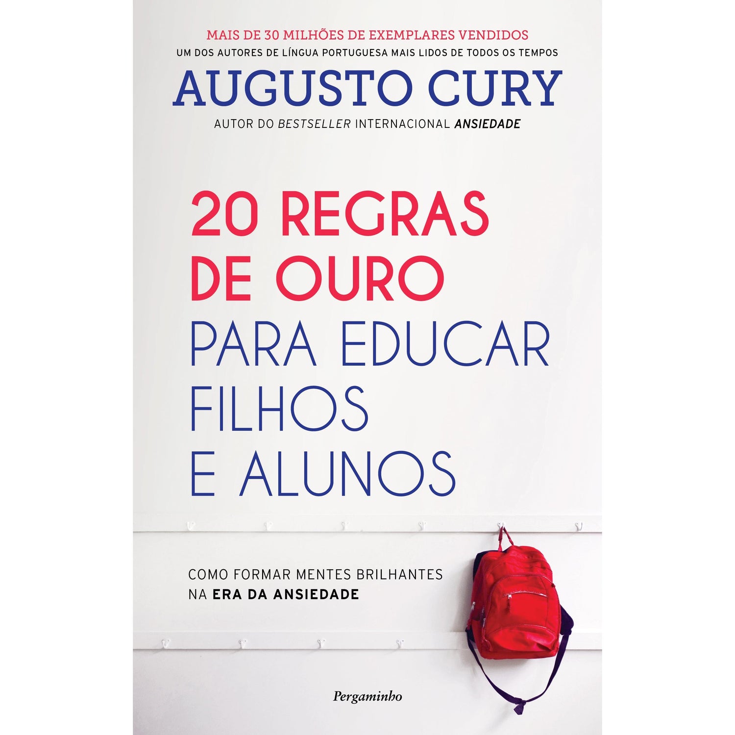 20 Regras de Ouro para Educar Filhos e Alunos de Augusto Cury