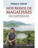 Nos Passos de Magalhães de Gonçalo Cadilhe - Uma Biografia Itinerante