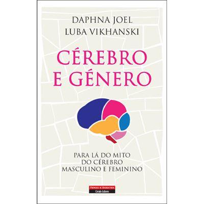 Cérebro e Género de Daphna Joel e Luba Vikhanski