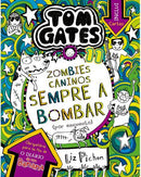 Tom Gates 11 de Liz Pichon - Zombies Caninos Sempre a Bombar (por Enquanto)