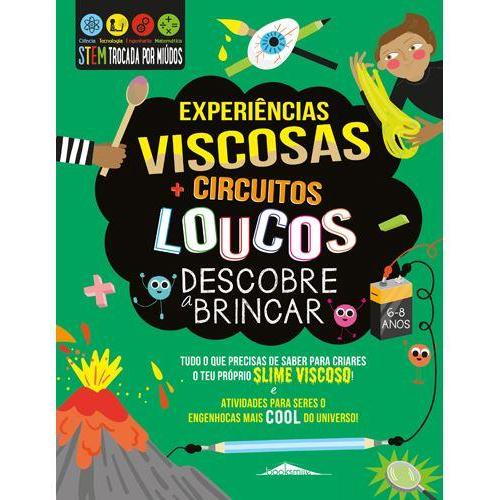 Descobre a Brincar - Experiências Viscosas e Circuitos Loucos de Susan Martineau
