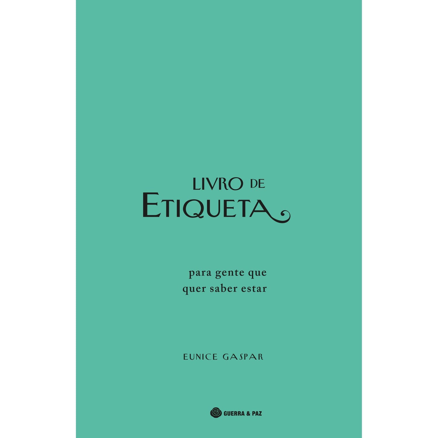 Livro de Etiqueta de Eunice Gaspar