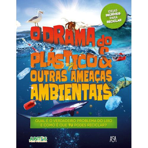 O Drama do Plástico & Outras Ameaças Ambientais de Hannah Wilson