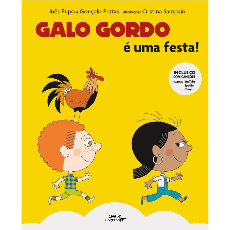 Galo Gordo - É Uma Festa! de Inês Pupo e Gonçalo Pratas