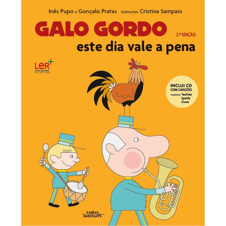 Galo Gordo - Este Dia Vale a Pena de Inês Pupo e Gonçalo Pratas