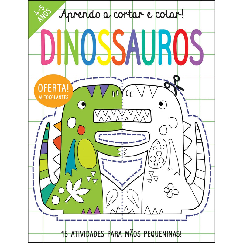 Aprendo a Cortar e Colar! - Dinossauros de Elizabeth Golding - 15 Atividades para Mãos Pequeninas!