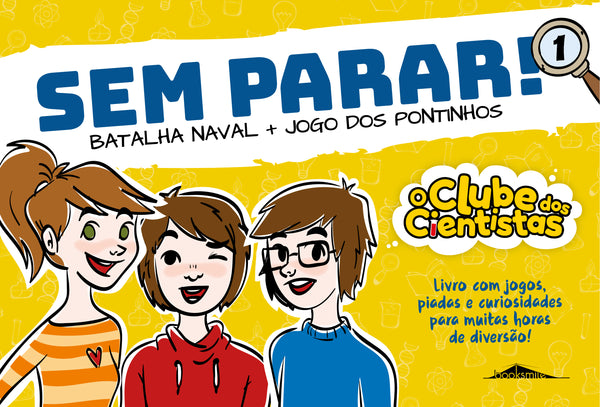 Batalha Naval e Jogo dos Pontinhos de Maria Francisca Macedo - O Clube dos Cientistas - sem Parar! - N.º 1