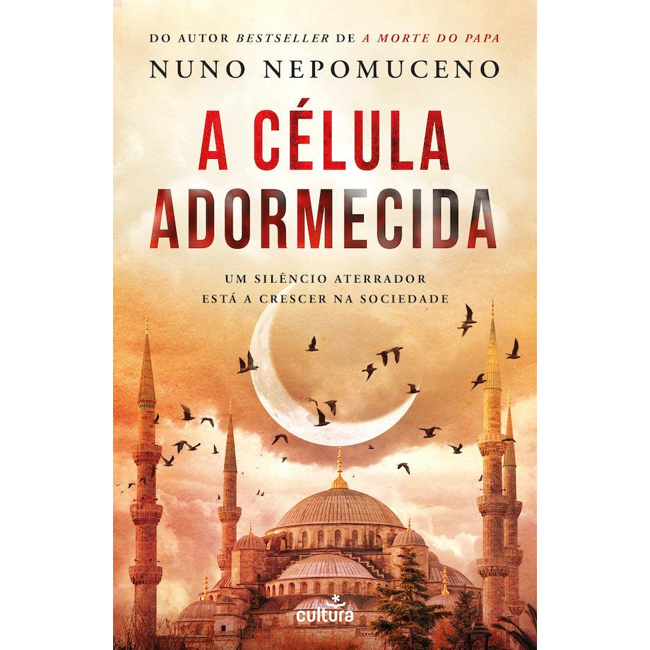 A Célula Adormecida de Nuno Nepomuceno