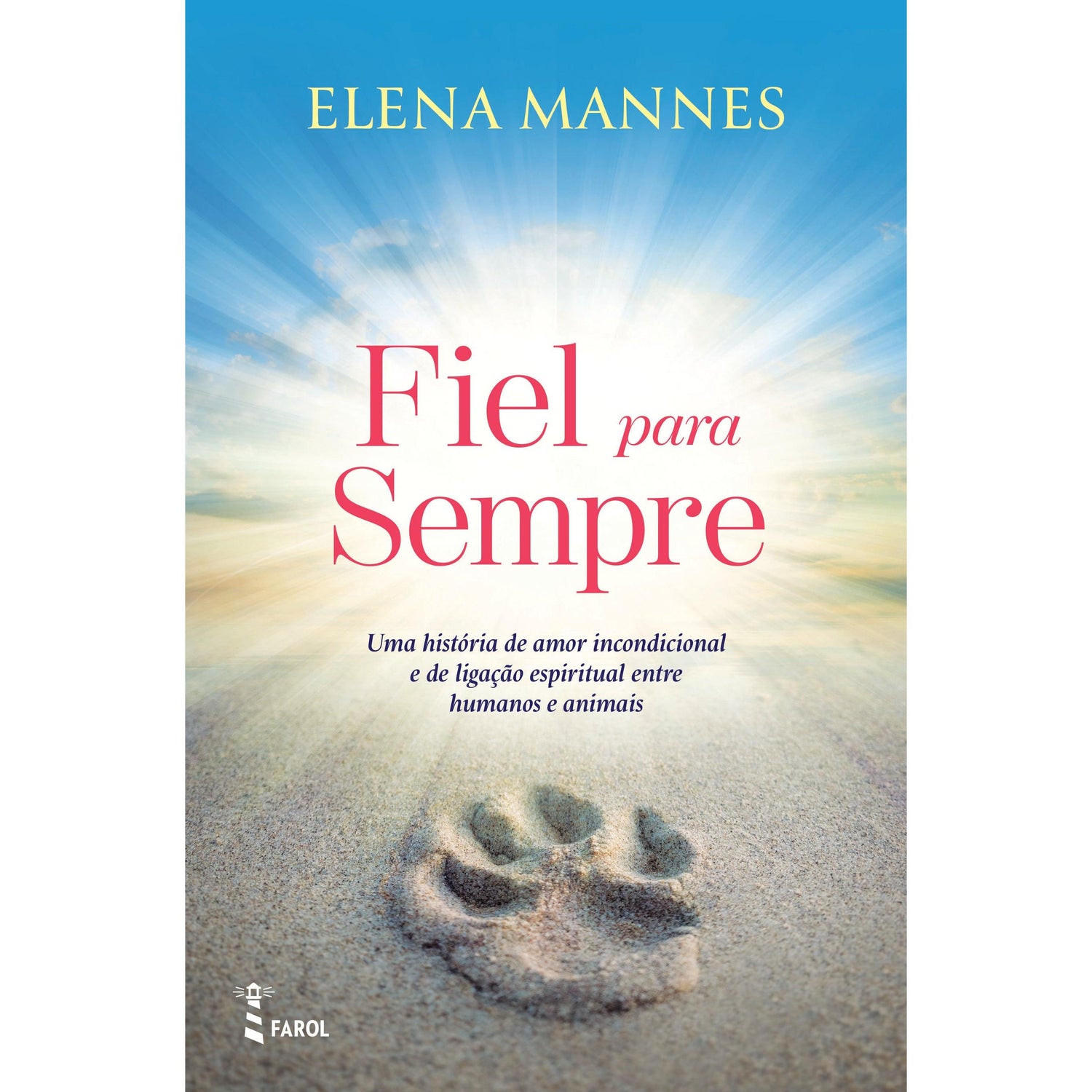 Fiel para Sempre de Elena Mannes