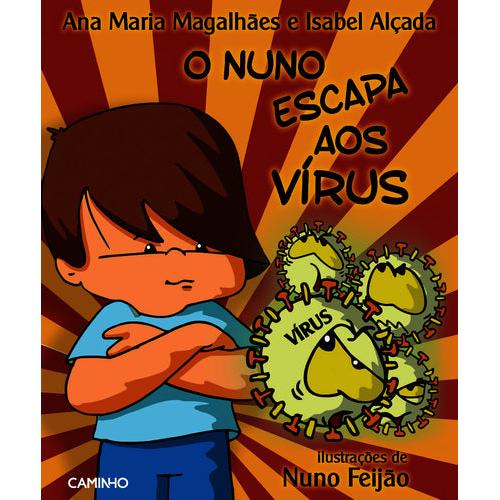 O Nuno Escapa ao Vírus de Ana Maria Magalhães e Isabel Alçada