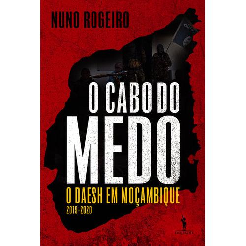 O Cabo do Medo de Nuno Rogeiro