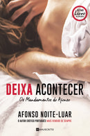 Deixa Acontecer de Afonso Noite-Luar - Os Mandamentos do Afonso