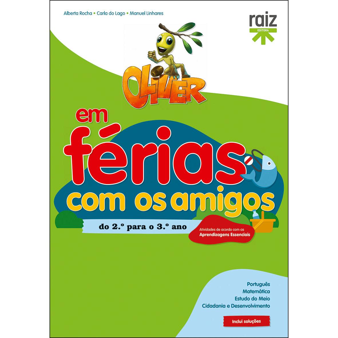 Oliver em Férias com os Amigos - Do 2.º Para o 3.º Ano