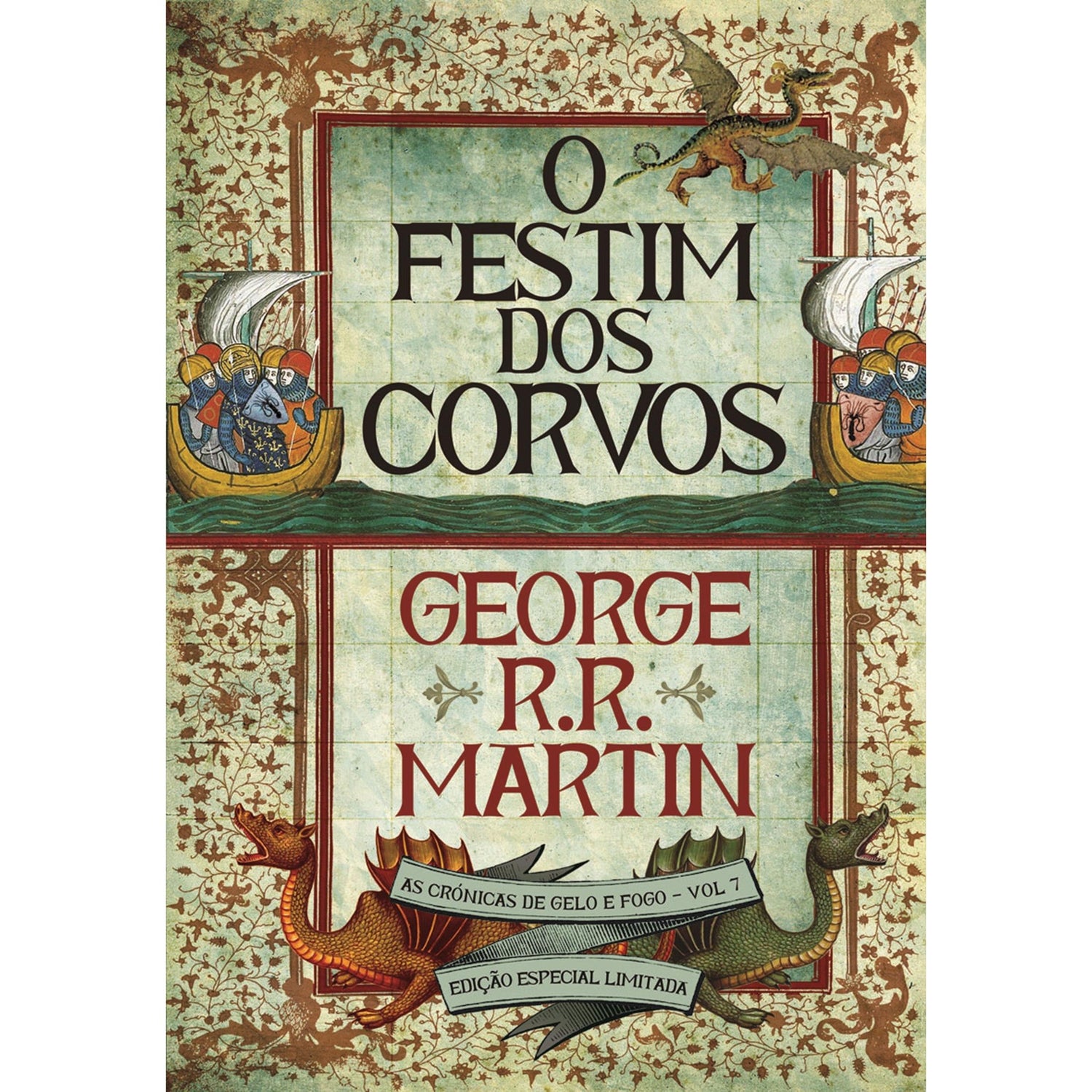 As Crónicas de Gelo e Fogo 7 - O Festim dos Corvos (Edição especial limitada) de George R. R. Martin