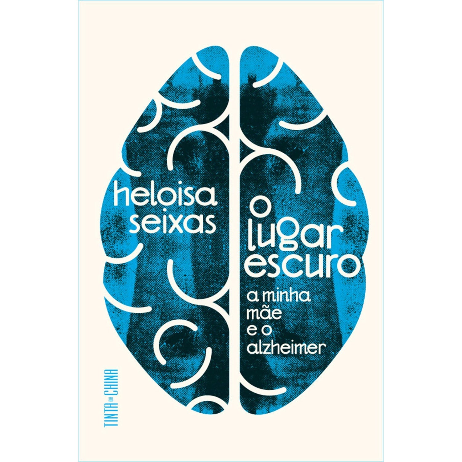 O Lugar Escuro de Heloisa Seixas