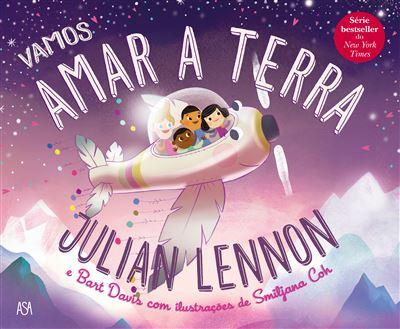 Vamos Amar a Terra de Julian Lennon e Bart Davis
