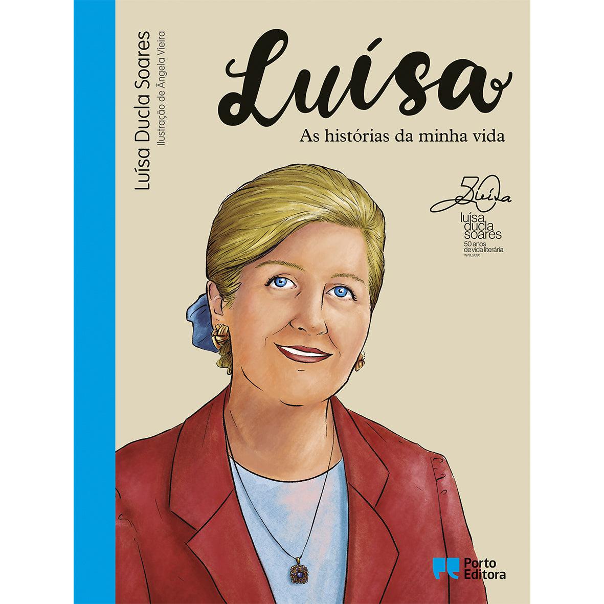 Luísa - As Histórias da Minha Vida de Luísa Ducla Soares