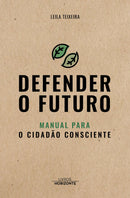 Defender o Futuro de Leila Teixeira