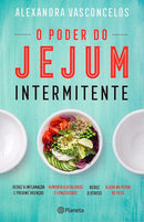 O Poder do Jejum Intermitente  de Alexandra Vasconcelos