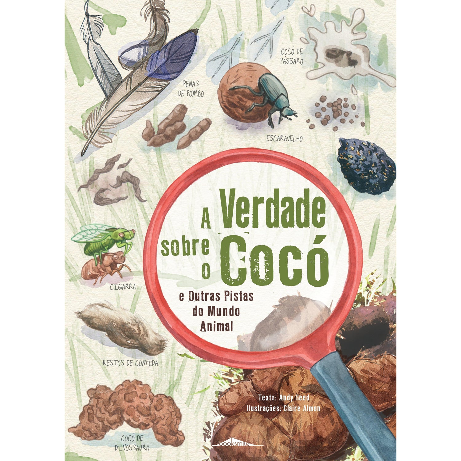 A Verdade sobre o Cocó e Outras Pistas do Mundo Animal de Andy Seed