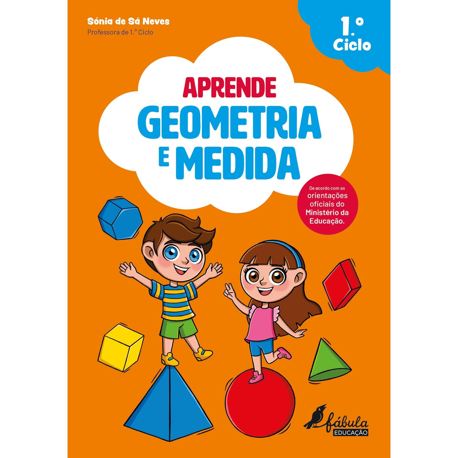 Aprende Geometria e Medida - 1.º Ciclo de Sónia de Sá Neves
