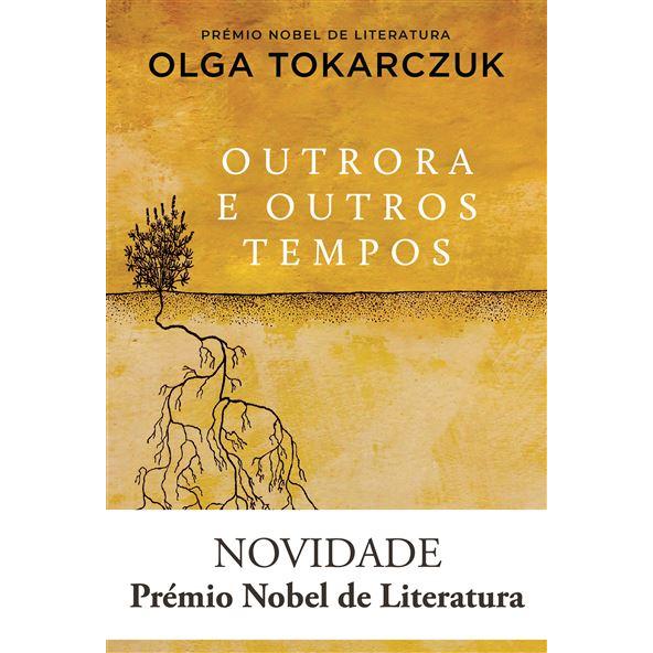 Outrora e Outros Tempos de Olga Tokarczuk