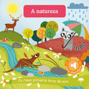 A Natureza - Os Meus Primeiros Livros de Som