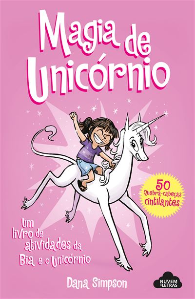 Bia e o Unicórnio - Magia do Unicórnio de Dana Simpson