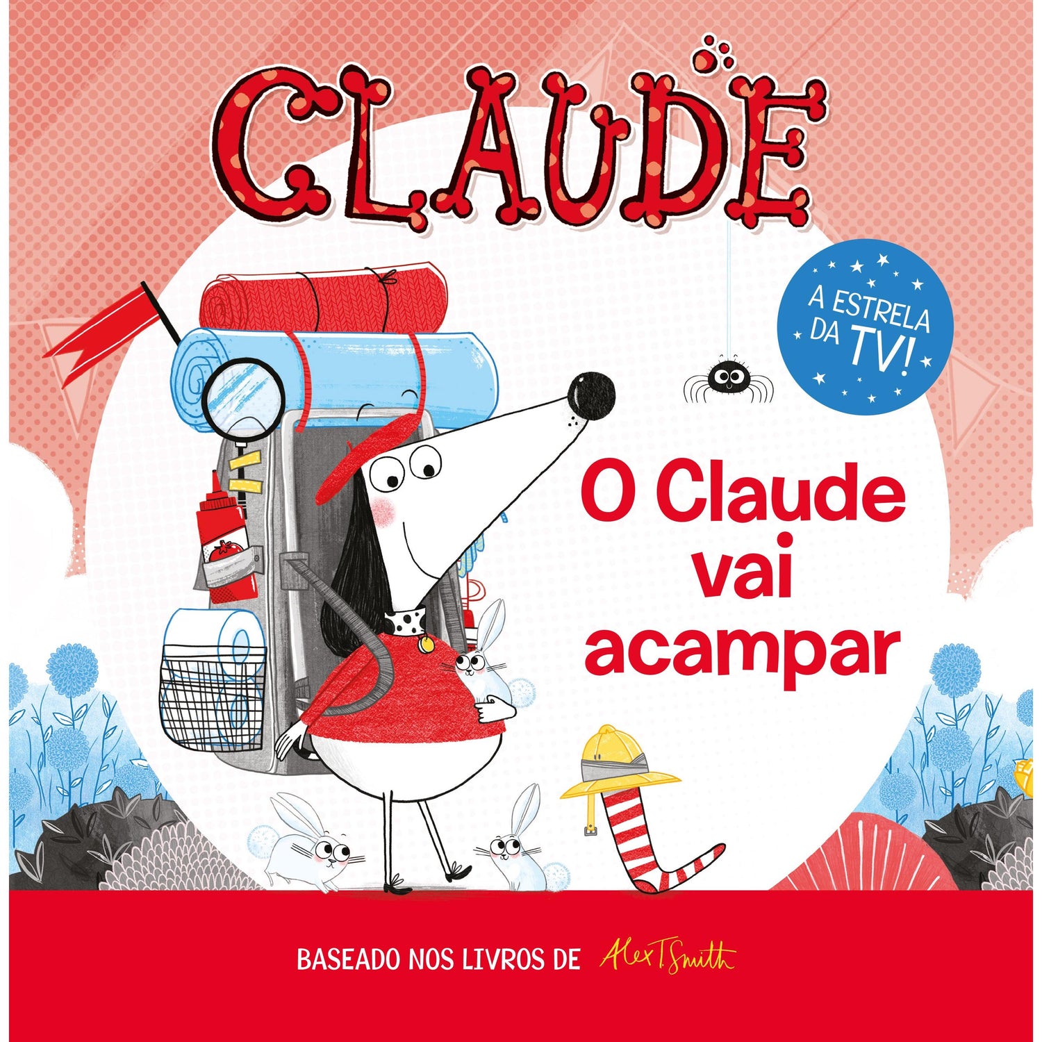 Claude - O Claude Vai Acampar de Alex T. Smith