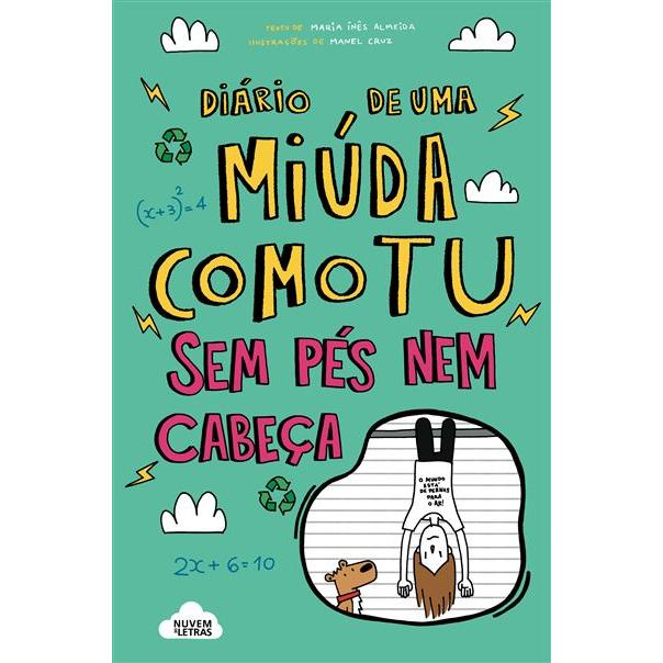 Diário de uma Miúda Como Tu de Maria Inês Almeida - Sem Pés Nem Cabeça