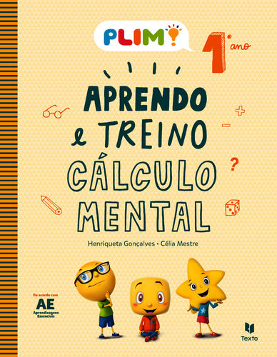 PLIM! Aprendo e Treino Cálculo Mental 1.º Ano  de Henriqueta Gonçalves e Célia Mestre