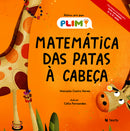 Matemática das Patas à Cabeça de Manuela Castro Neves - Histórias PLIM!