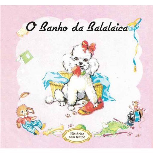 História sem Tempo: o Banho da Balalaica