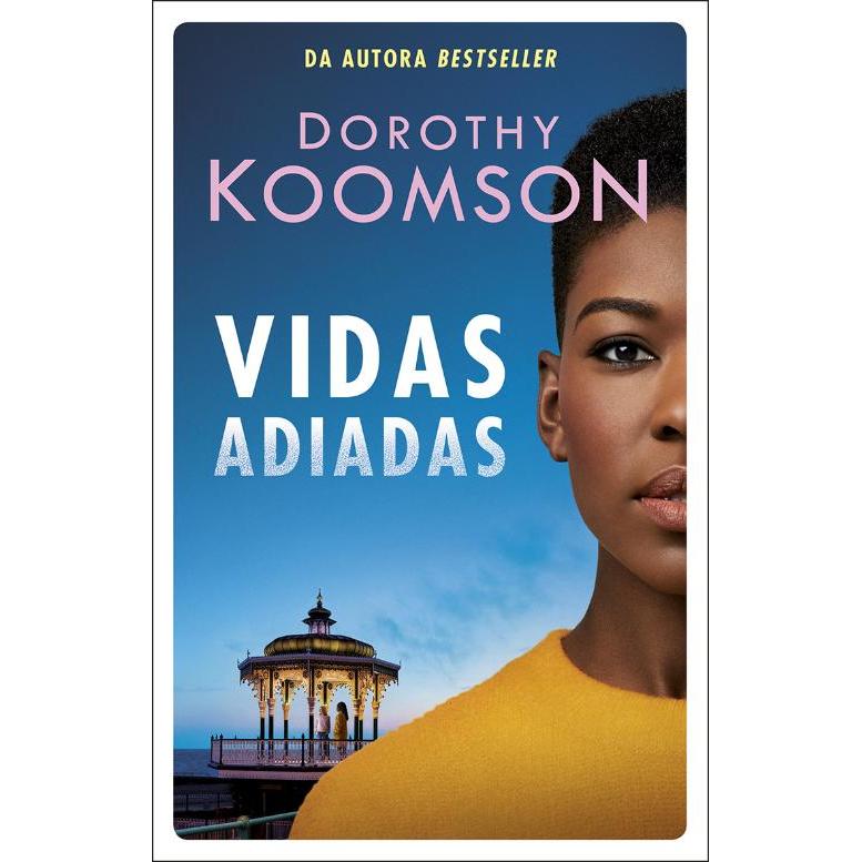 Vidas Adiadas de Dorothy Koomson