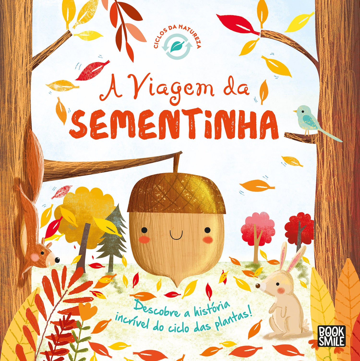 Ciclos da Natureza Nº 1 - A Viagem da Sementinha de Melanie Joyce