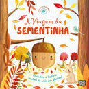 Ciclos da Natureza Nº 1 - A Viagem da Sementinha de Melanie Joyce