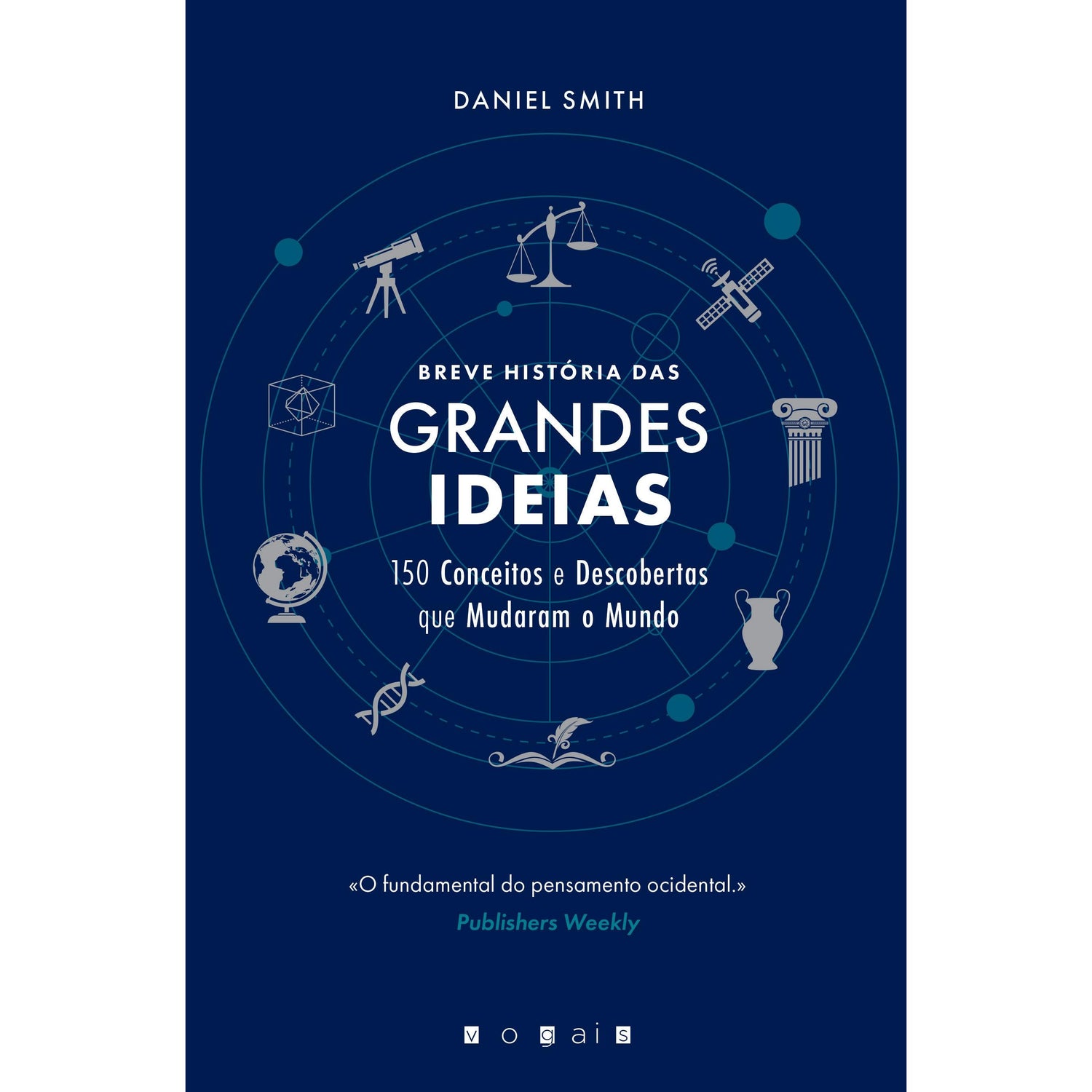 Breve História das Grandes Ideias de Daniel Smith