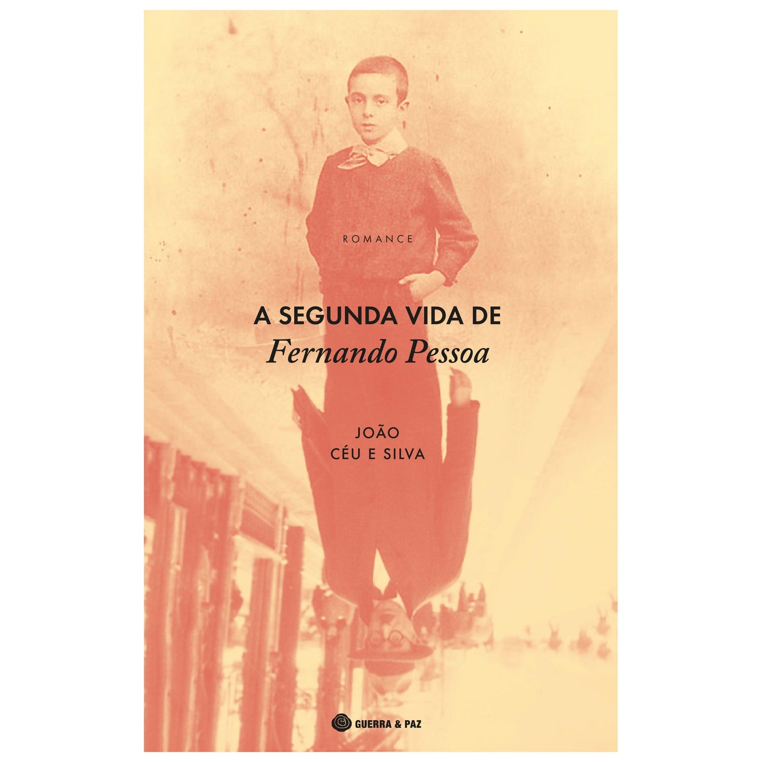 A Segunda Vida de Fernando Pessoa de João Céu e Silva