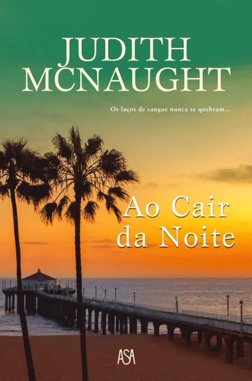 Ao Cair da Noite de Judith McNaught