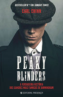 Peaky Blinders de Carl Chinn - A Verdadeira História dos Gangues Mais Famosos de Birmingham
