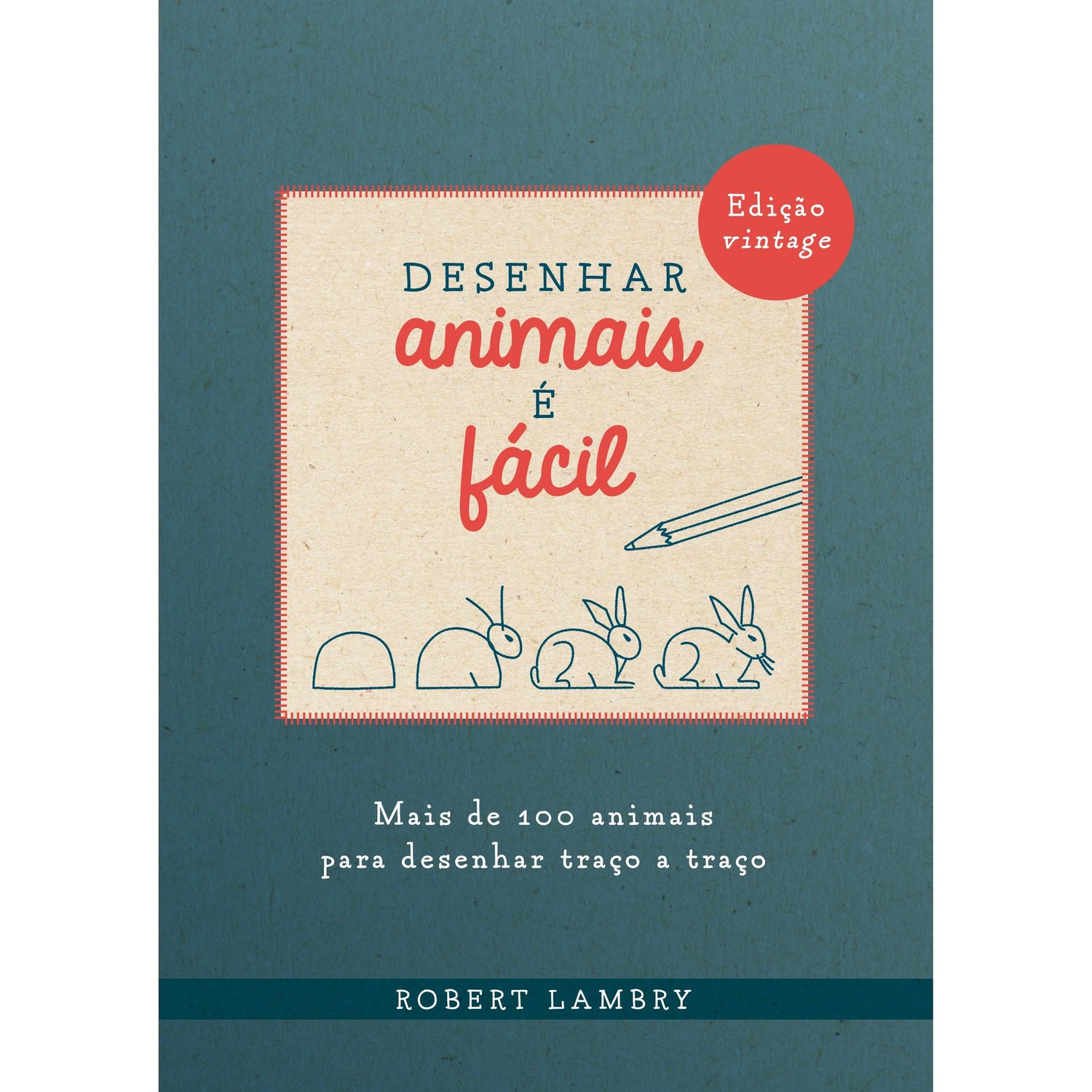 Desenhar Animais é Fácil de Robert Lambry
