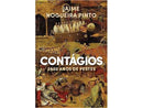Contágios - 2500 Anos de Pestes de Jaime Nogueira Pinto